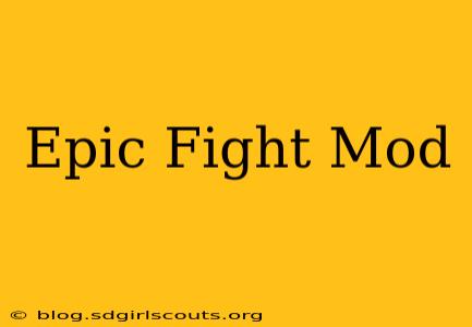 Epic Fight Mod