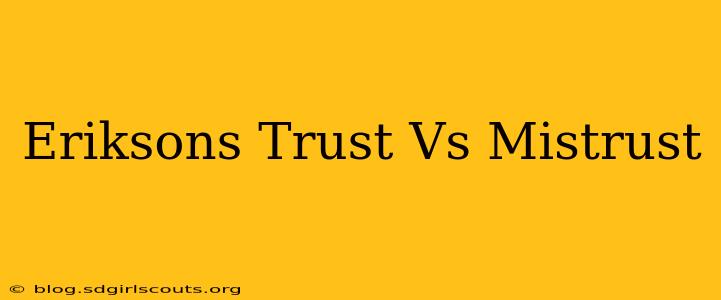 Eriksons Trust Vs Mistrust