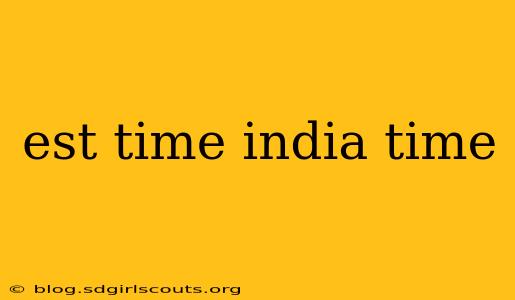 est time india time