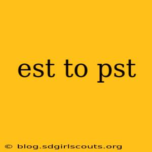 est to pst