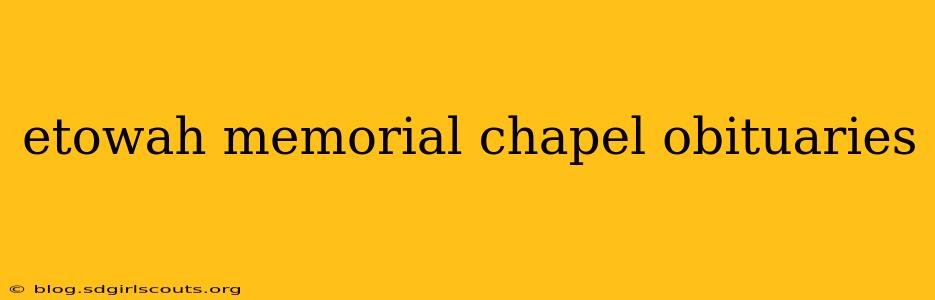 etowah memorial chapel obituaries