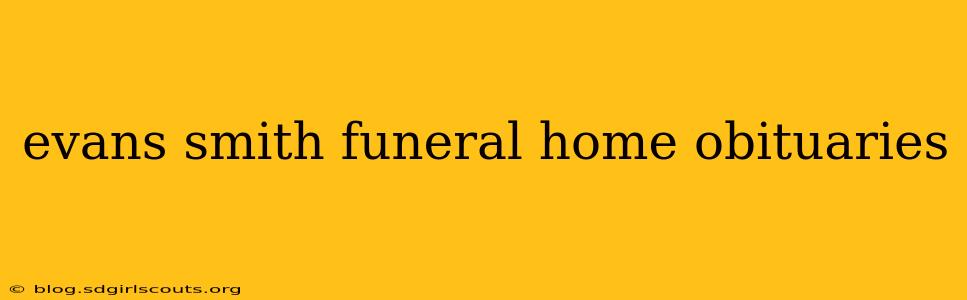 evans smith funeral home obituaries