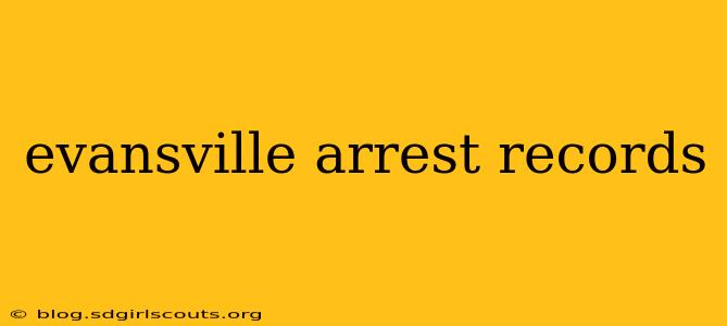 evansville arrest records