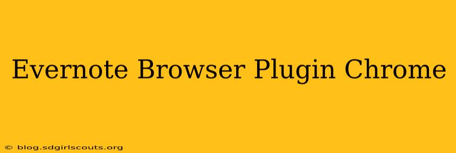 Evernote Browser Plugin Chrome