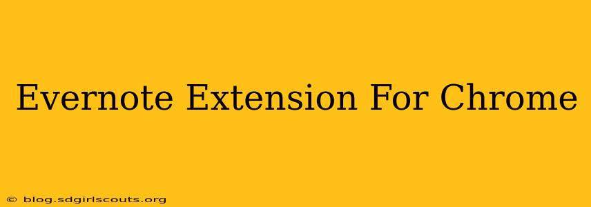 Evernote Extension For Chrome