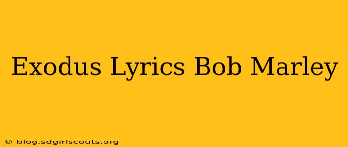 Exodus Lyrics Bob Marley