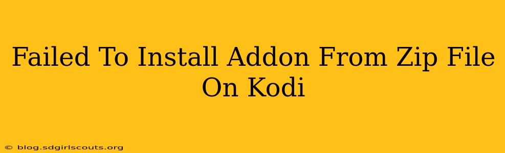 Failed To Install Addon From Zip File On Kodi