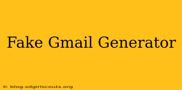 Fake Gmail Generator