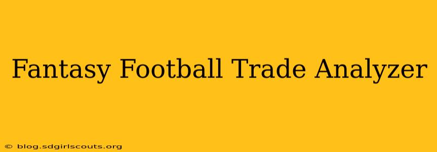 Fantasy Football Trade Analyzer