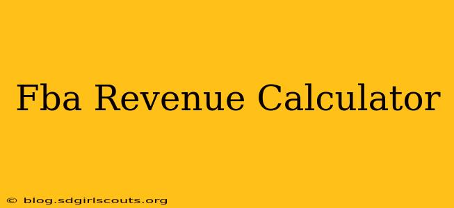 Fba Revenue Calculator