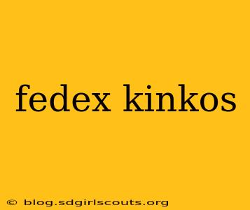 fedex kinkos