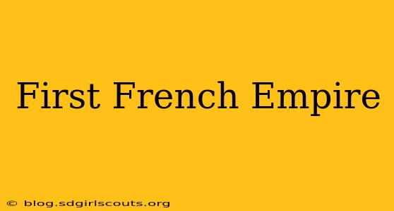 First French Empire