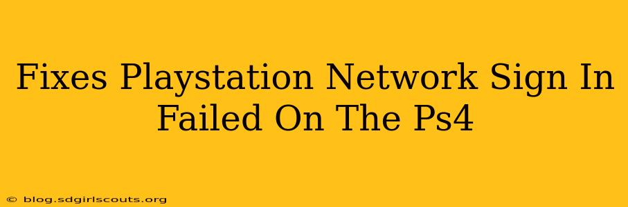 Fixes Playstation Network Sign In Failed On The Ps4