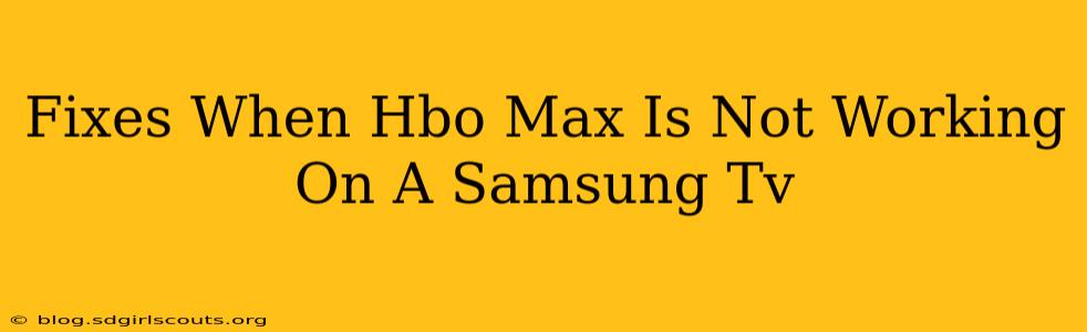 Fixes When Hbo Max Is Not Working On A Samsung Tv