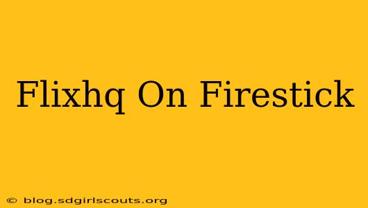 Flixhq On Firestick
