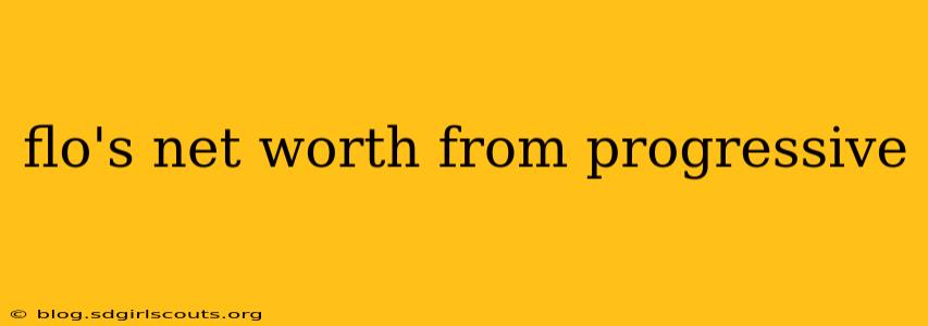 flo's net worth from progressive