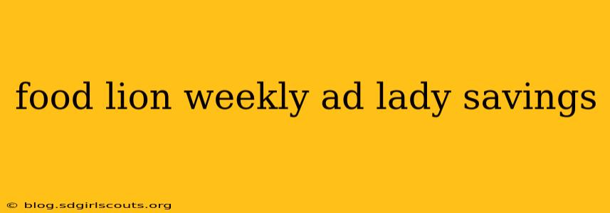 food lion weekly ad lady savings