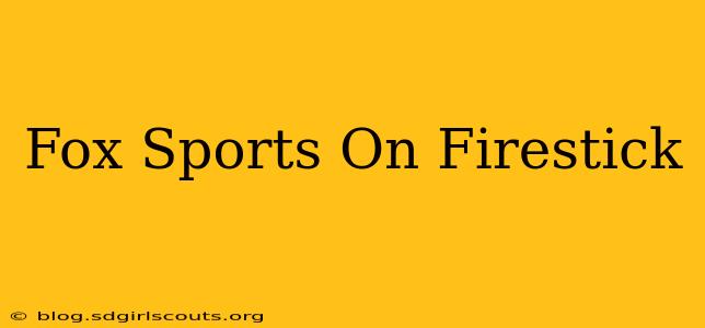 Fox Sports On Firestick