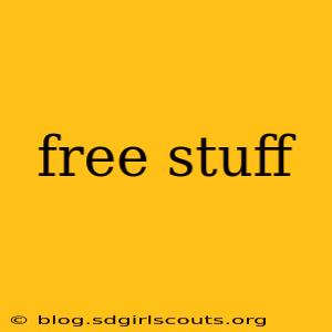 free stuff