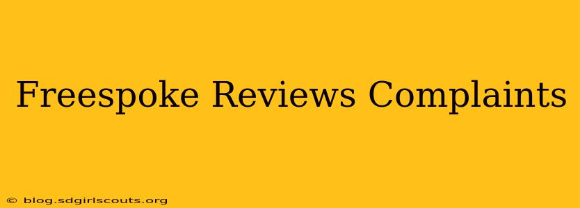 Freespoke Reviews Complaints