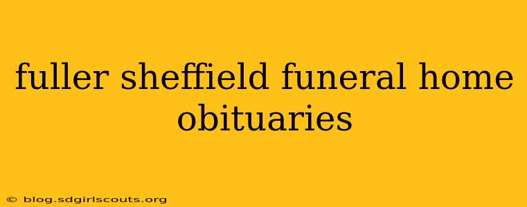 fuller sheffield funeral home obituaries