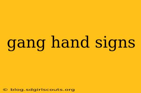 gang hand signs