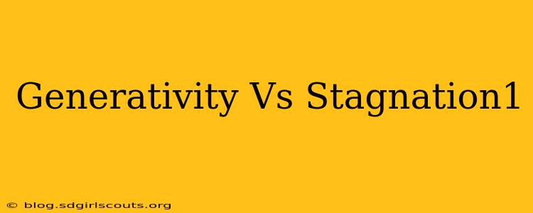 Generativity Vs Stagnation1