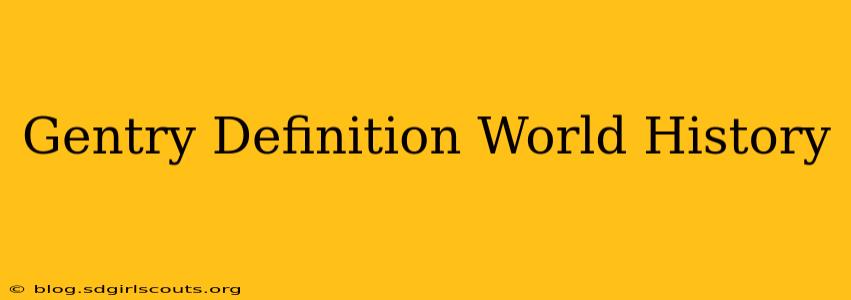 Gentry Definition World History