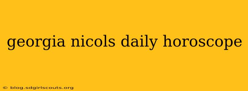 georgia nicols daily horoscope