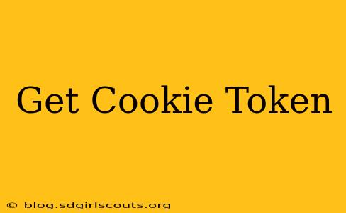 Get Cookie Token
