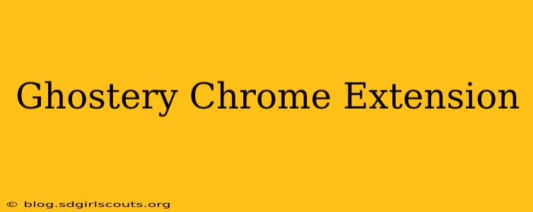 Ghostery Chrome Extension