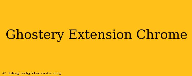 Ghostery Extension Chrome