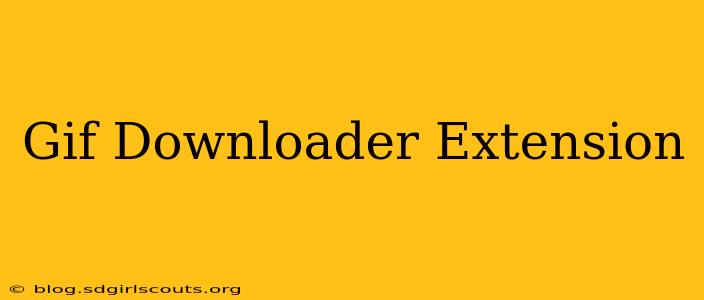Gif Downloader Extension