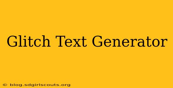 Glitch Text Generator