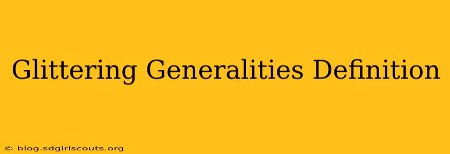 Glittering Generalities Definition
