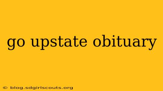 go upstate obituary
