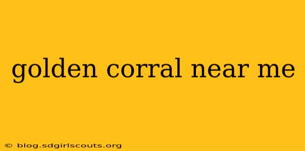 golden corral near me