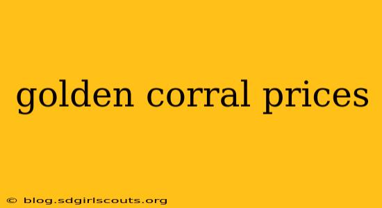 golden corral prices