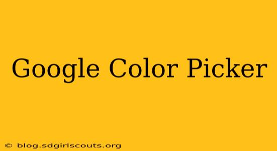 Google Color Picker