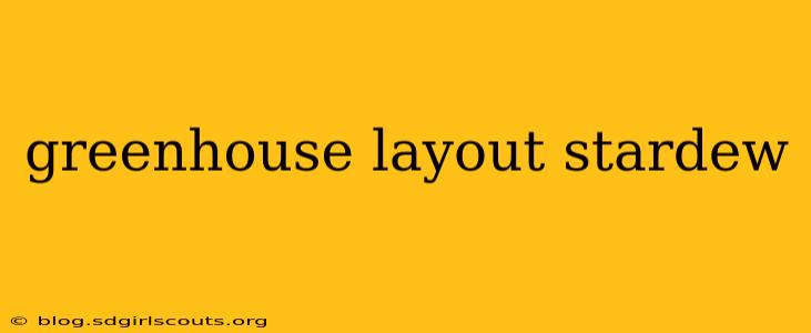 greenhouse layout stardew