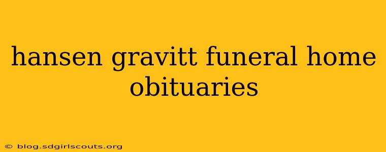 hansen gravitt funeral home obituaries