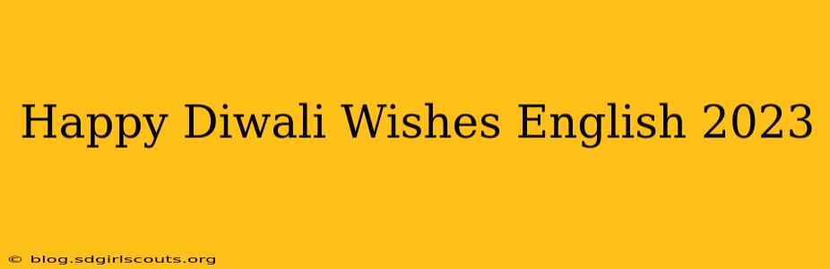 Happy Diwali Wishes English 2023
