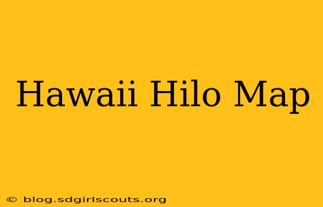 Hawaii Hilo Map