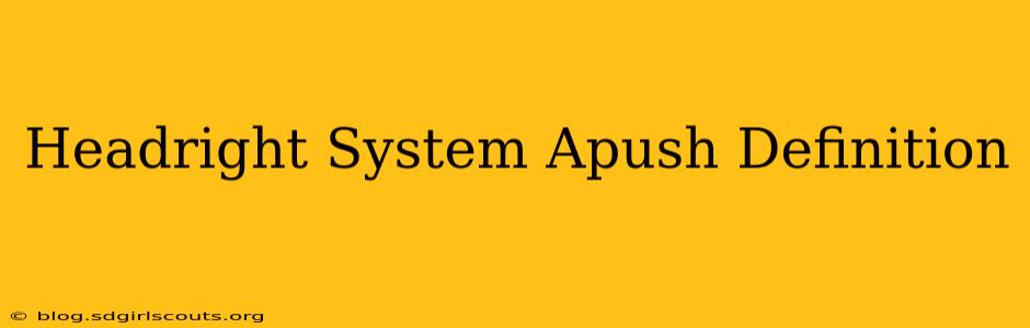 Headright System Apush Definition
