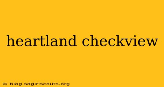 heartland checkview