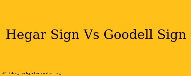 Hegar Sign Vs Goodell Sign