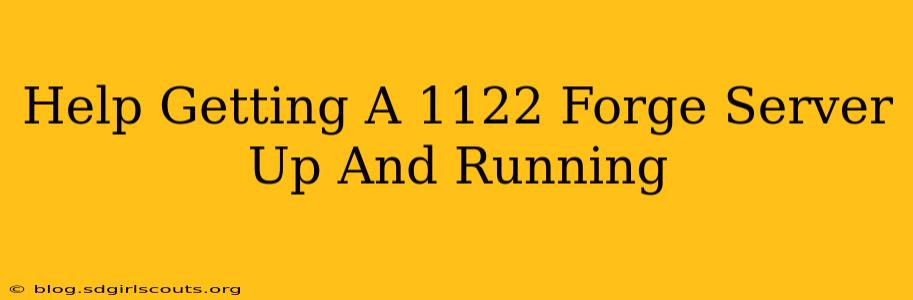 Help Getting A 1122 Forge Server Up And Running