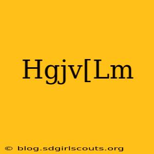 Hgjv[Lm