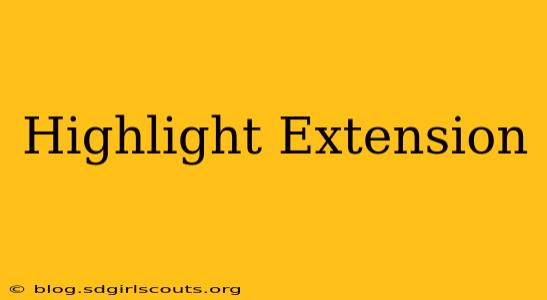 Highlight Extension