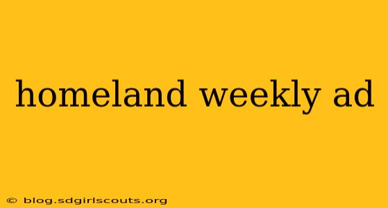 homeland weekly ad